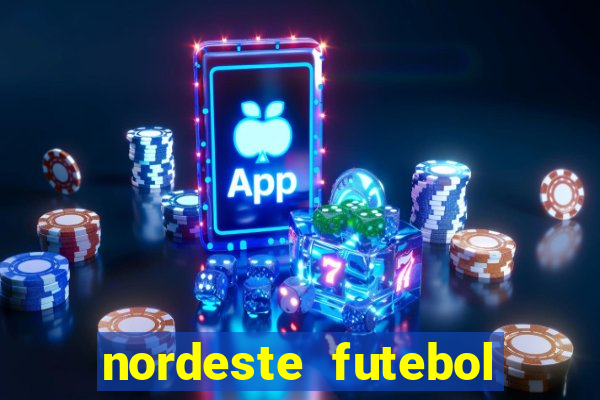 nordeste futebol vip net