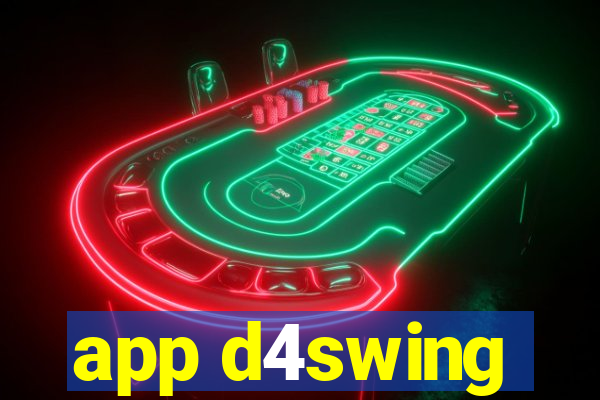 app d4swing