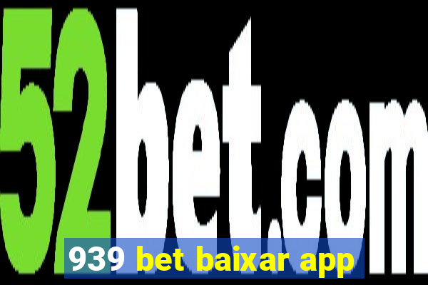 939 bet baixar app