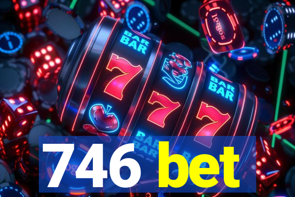 746 bet