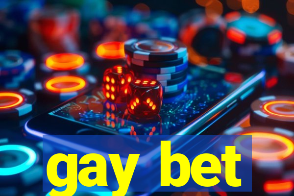 gay bet