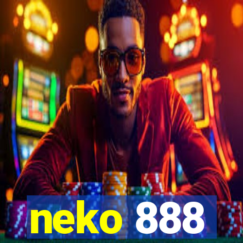 neko 888