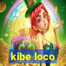 kibe loco