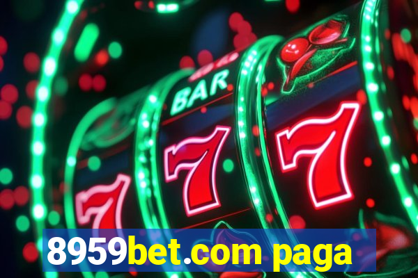 8959bet.com paga