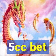 5cc bet