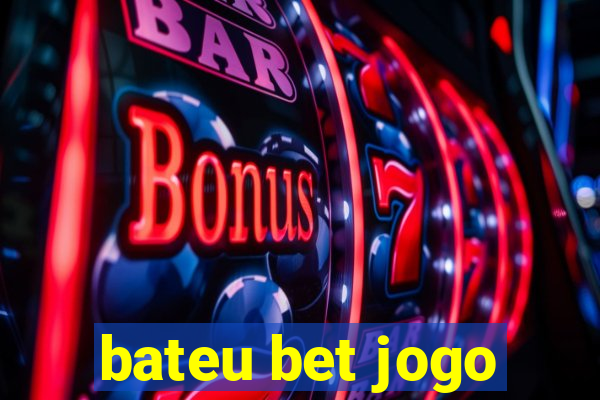 bateu bet jogo