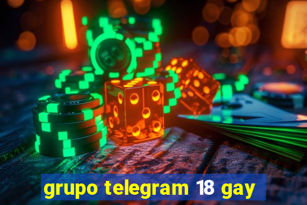 grupo telegram 18 gay