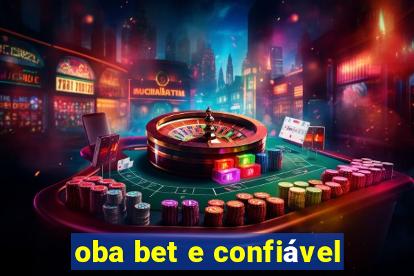 oba bet e confiável