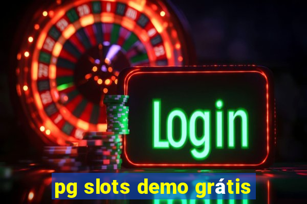 pg slots demo grátis