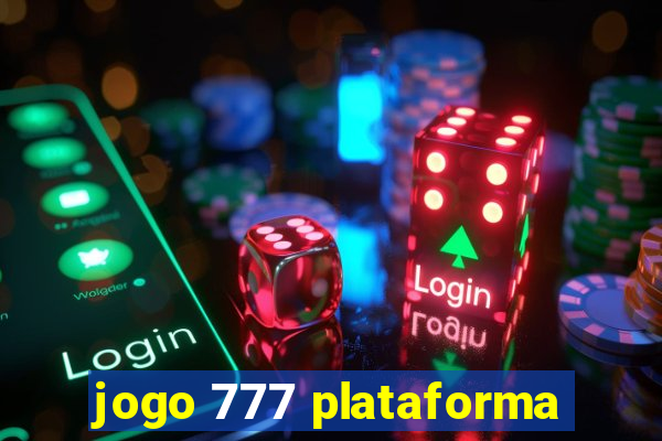 jogo 777 plataforma