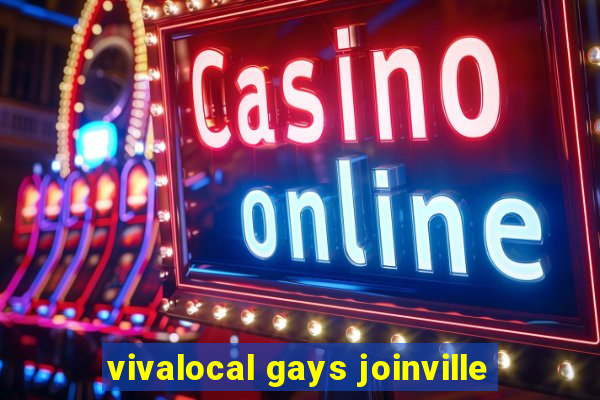 vivalocal gays joinville