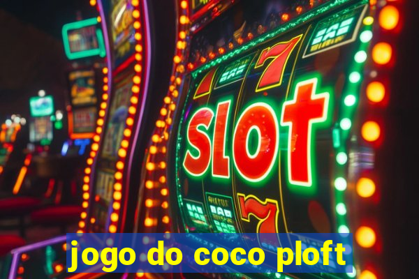 jogo do coco ploft