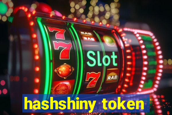 hashshiny token