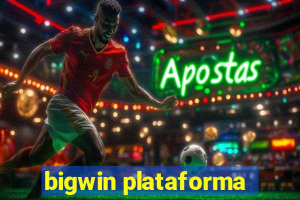 bigwin plataforma