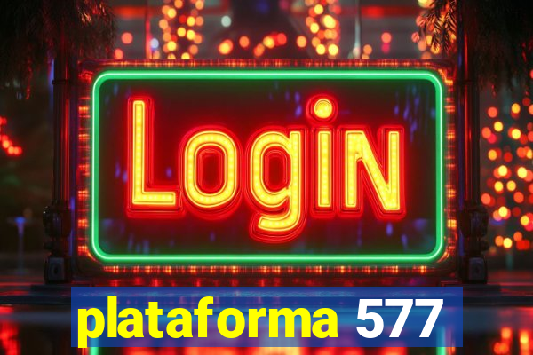 plataforma 577