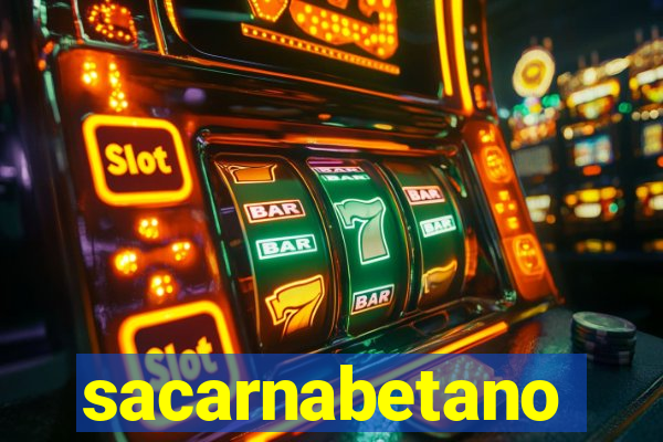 sacarnabetano