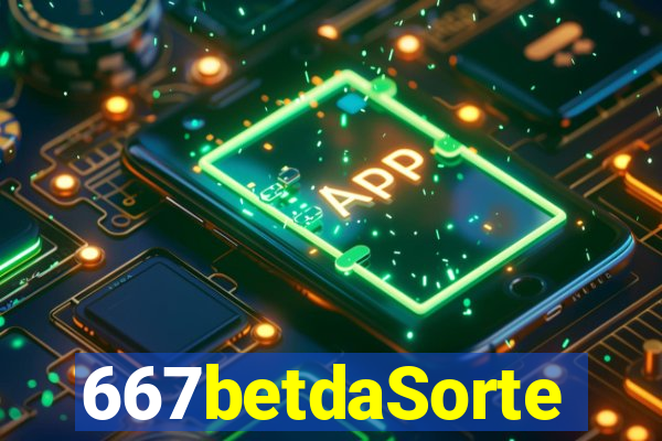 667betdaSorte