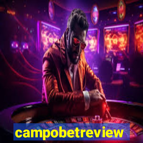 campobetreview