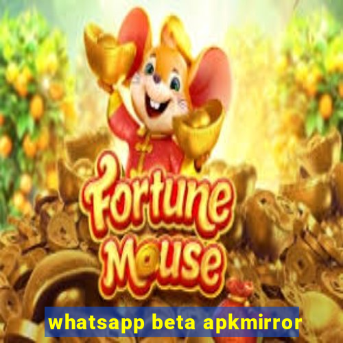 whatsapp beta apkmirror