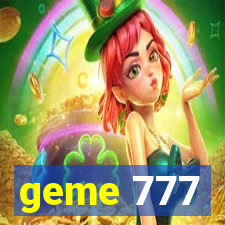 geme 777