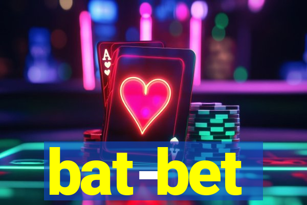 bat-bet