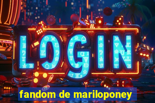 fandom de mariloponey