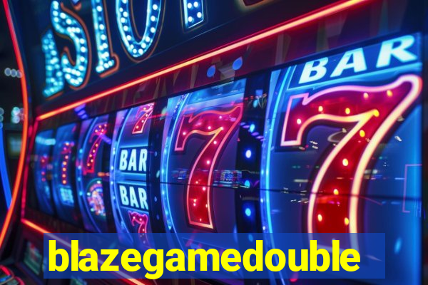 blazegamedouble