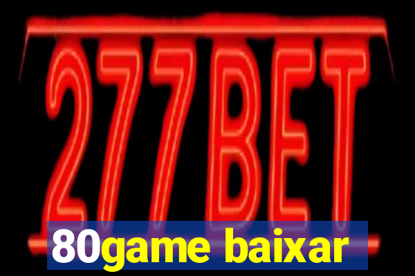 80game baixar