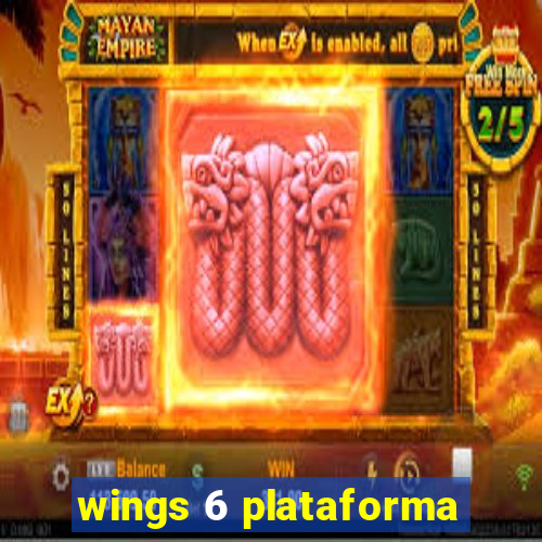 wings 6 plataforma