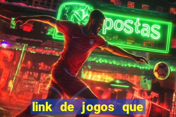 link de jogos que ganha dinheiro