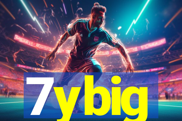 7ybig