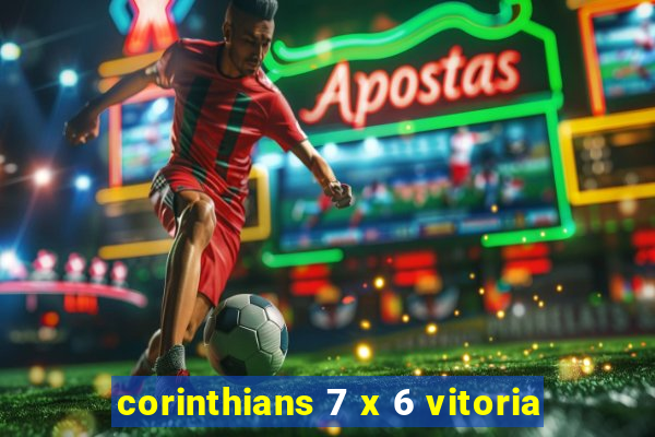 corinthians 7 x 6 vitoria