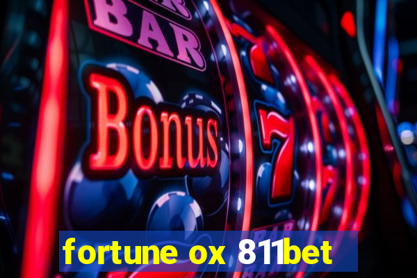 fortune ox 811bet