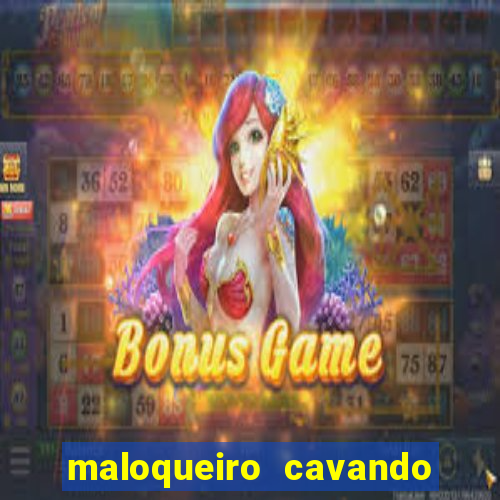 maloqueiro cavando sua cova portal do zacarias