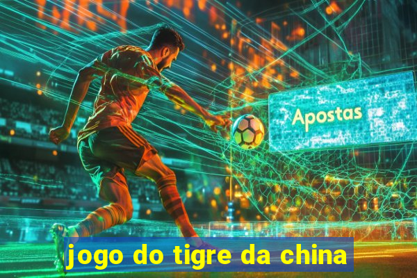 jogo do tigre da china