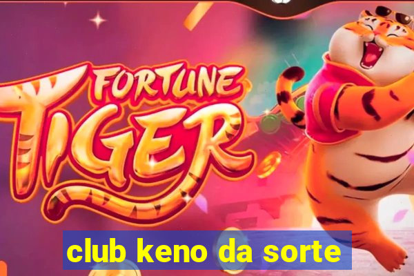 club keno da sorte