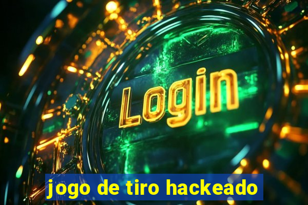 jogo de tiro hackeado