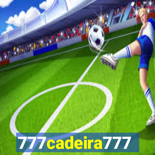 777cadeira777