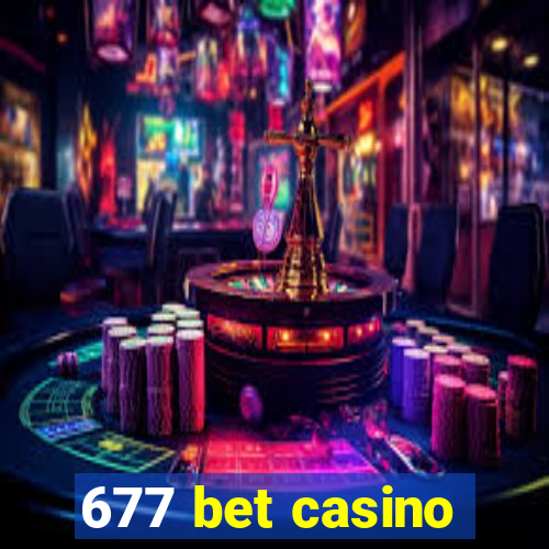 677 bet casino