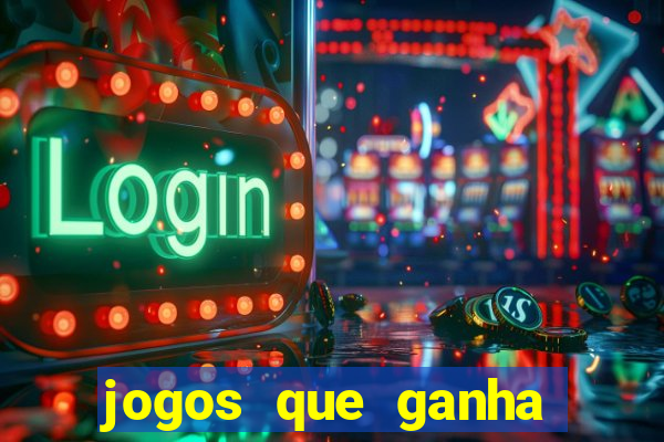 jogos que ganha dinheiro de verdade sem pagar nada