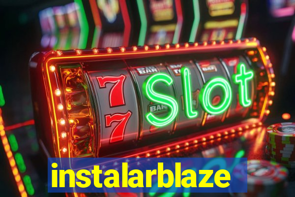 instalarblaze