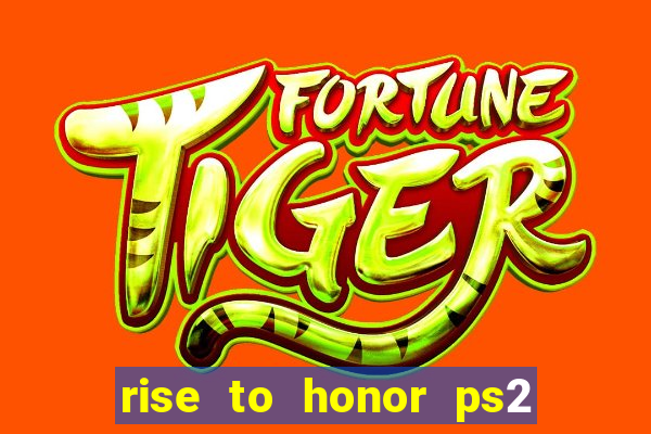 rise to honor ps2 iso pt br