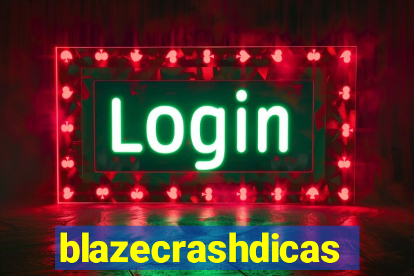 blazecrashdicas