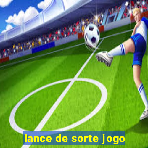 lance de sorte jogo