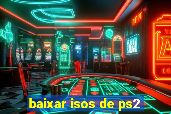 baixar isos de ps2