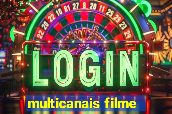 multicanais filme