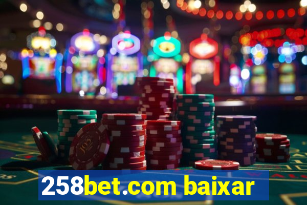 258bet.com baixar