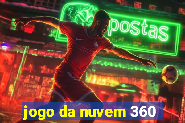 jogo da nuvem 360