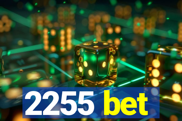 2255 bet