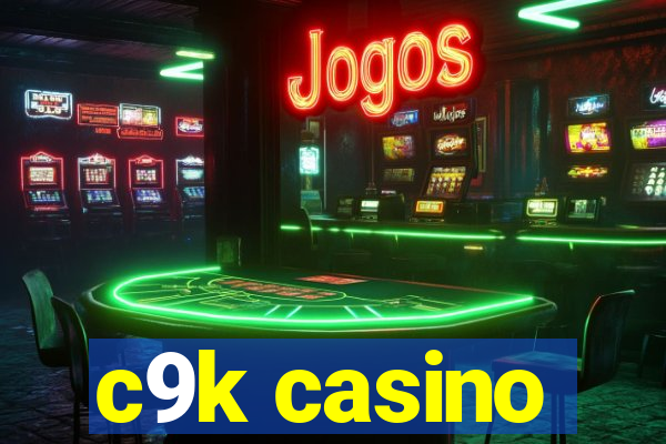 c9k casino